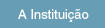 A Instituio